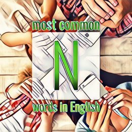 List of commonly used English words starting with the letter N
