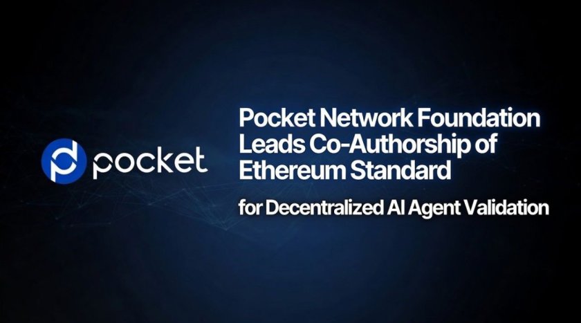 Pocket Network Foundation Co-Authors Ethereum Standard Enabling Decentralized Validation for AI Agents